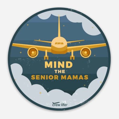 Mind the Senior Mamas Sticker