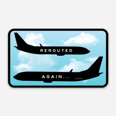 Rerouted Again Sticker